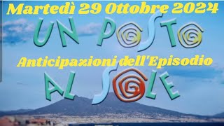 MARTEDÌ 29 OTTOBRE 2024  UN POSTO AL SOLE  ANTICIPAZIONI DELLEPISODIO upas lvs unpostoalsole [upl. by Cher401]