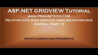 Deleting data from gridview using sqldatasource control [upl. by Penrose]