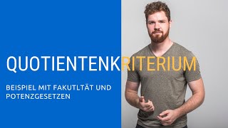 Quotientenkriterium  Beispiel mit Fakultät und Potenzgesetzen [upl. by Jones207]