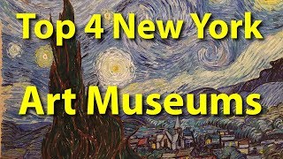 Top 4 Art Museums in New York [upl. by Vez]