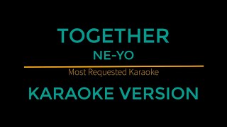 Together  NeYo Karaoke Version [upl. by Melania]