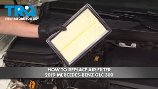 MERCEDES GLC300 X253 4MATIC ENGINE MOTOR AIR FILTER HOW TO SERVICE CHANGE REPLACEMENT PROCEDURE [upl. by Gnahk937]