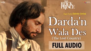 Satinder Sartaaj  Dardan Wala Des The Lost Country  Full Audio  Punjabi Song 2017  Saga Music [upl. by Neeuq]