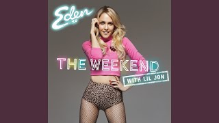 The Weekend with Lil Jon [upl. by Weihs]