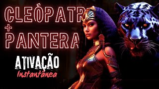 Desbloqueie o Poder Oculto com a energia da Cleópatra e Pantera Negra [upl. by Ferrigno636]