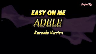 Easy On Me  Adele  Karaoke Song with Lyrics [upl. by Yuhas]