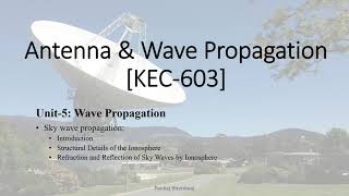 KEC603 Antenna amp Wave Propagation L14 Sky Wave Propagation Ionosphere Refraction and Reflection [upl. by Chrystal]