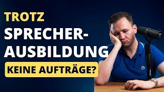 Sprecherausbildung und keine Aufträge Das ist der Grund [upl. by Eille879]