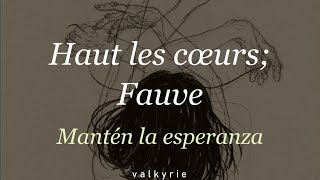 Haut les cœurs Fauve  lyrics sub esp [upl. by Pascoe490]