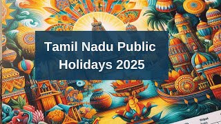 Tamil Nadu Public Holidays List in 2025  2025 Government Holidays in Tamilnadu [upl. by Arval]