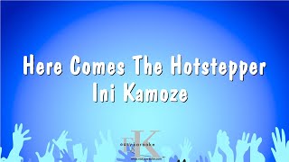 Here Comes The Hotstepper  Ini Kamoze Karaoke Version [upl. by Nirroc874]