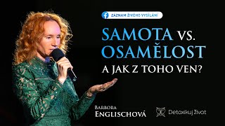 SAMOTA vs OSAMĚLOST a Jak z toho ven [upl. by Ahsan]