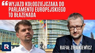 Ziemkiewicz wyjazd Kołodziejczaka do Parlamentu Europejskiego to błazenada  Polska Na Dzień Dobry [upl. by Dehnel]