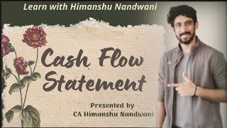 Cash flow statement  Introduction  Operating Finance amp Investment activities  himanshunandwani [upl. by Nitz]