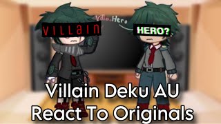 Villain Deku AU React To Originals  MHA  BNHA  PastFuture  Midoriya  CircusReactopia [upl. by Blayne17]