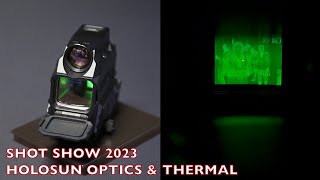 Holosun Optics amp Thermal  SHOT Show 2023 [upl. by Assirk]