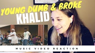 Khalid  Young Dumb amp Broke Official Video REACTION [upl. by Retswerb267]