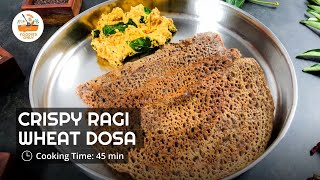 Ragi Wheat Dosa with Roasted Peanut Chutney  Instant Dosa Recipes for Breakfast  Foodies Only [upl. by Tzong797]