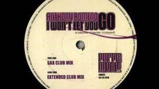 Anthony Romeno  I Wont Let You Go Extended Club Mix [upl. by Odnalro511]