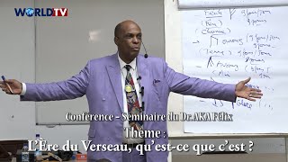 Spiritualité  Dr AKA Félix développe le thème  « LÈre du Verseau questce que cest  » [upl. by Gensler]