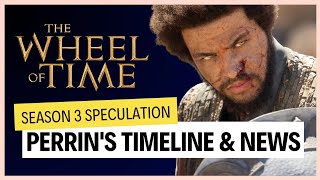 The Wheel of Time News Perrins Season Three Timeline [upl. by Knowling991]