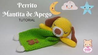 PERRITO MANTITA DE APEGO Amigurumi Tutorial Patrón en Descripción [upl. by Christie]