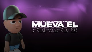 MUEVA EL POPAPO 2 Perreo Funk  DJ Luc14no Antileo Ft DJ Diexel amp DJ Coki [upl. by Carbone]