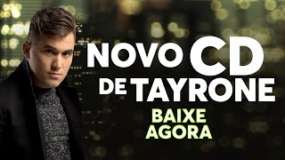 TAYRONE – VESTIDINHO AZUL  CD NOVEMBRO 2016 ÁUDIO OFICIAL [upl. by Asiret]