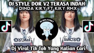 DJ BERSAMAMU SEMUA TERASA INDAH DJ STYLE DOR V2 TERASA INDAH FT KIKY RM VIRAL TIKTOK TERBARU 2023 [upl. by Nylirahs]