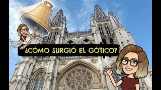 ¿Cómo surgió el GÓTICO [upl. by Moncear]