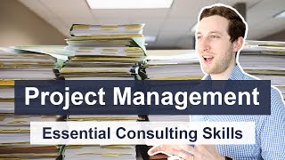 Project Management Consulting Skills  How consultants manage projects and file structures [upl. by Sutelc]