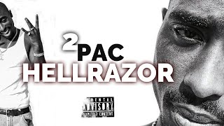 2pac  Hellrazor2024 [upl. by Ellertnom]