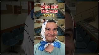 Baba kod doktora Part III 🤣🤣🤣 viralvideo humor balkan shortsviral neskonii funny [upl. by Cindie]