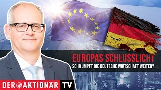 Deutschland als Schlusslicht Europas – schrumpft unsere Wirtschaft weiter [upl. by Chip]