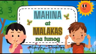 Learn Loud and Soft Sounds or Malakas o Mahina in 3 minutes Bilingual Taglish filipino [upl. by Mariande]