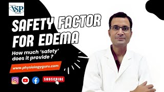 quotSafety factor for edemaquot  How much safety does it provide education medical doctor science [upl. by Nida]