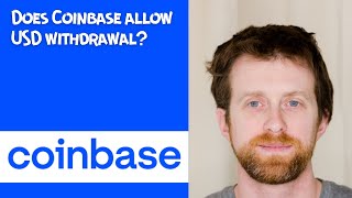 Does Coinbase allow USD withdrawal [upl. by Addie]