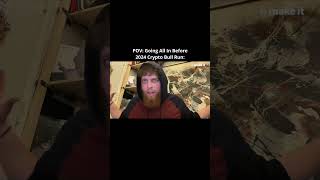 POV Going All In Before 2024 Crypto Bull Run  The Dogecoin Millionaire  Bitcoin Memes [upl. by Trojan50]