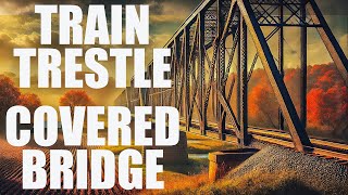 Exploring an Amazing TRAIN TRESTLE Bridge and a COVERED Bridge 4K [upl. by Yrrol]