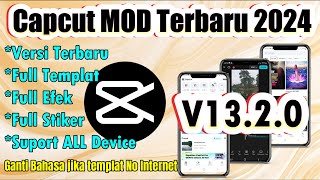 Update Terbaru CAPCUT MOD V1320  Capcut MOD Terbaru 2024  CAPCUT MOD V1320  Edit Video [upl. by Marlie119]