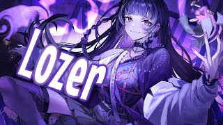 Nightcore  LOZER With A Z [upl. by Ailegnave956]