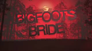 New Bigfoot Movie Roger Corman 2019  Bigfoots Bride Theme Song [upl. by Namsu]