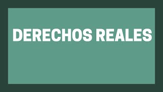 DERECHOS REALES ANTICRESIS SUPERFICIE CONDOMINIO Y RETENCIÓN [upl. by Eillim759]