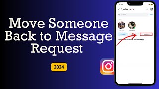 How To Move Someone Back to Message Requests on Instagram New Update 2024 [upl. by Conias]