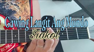 quotGawing Langit Ang Mundoquot  Siakol Guitar Tutorial Easy Chords for Beginners [upl. by Names]