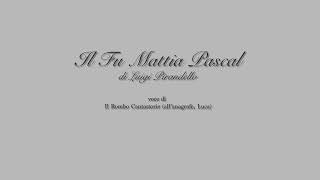 Audiolibro Il Fu Mattia Pascal  parte 12 [upl. by Abner]