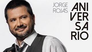 Jorge Rojas  Aniversario  Album Completo [upl. by Arraet]