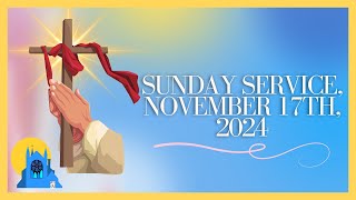 SUNDAY SERVICE NOVEMBER 17TH 2024  REV JEFFREY LANG [upl. by Oile]