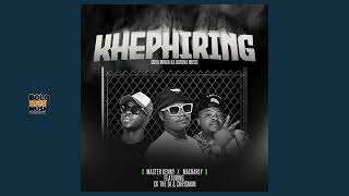 Khephiring  Master Kenny x Macharly Ft Ck The Dj amp ChrisMan Official Audio [upl. by Stiles]