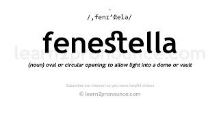 How to pronounce Fenestella  English pronunciation [upl. by Yojenitsirk339]